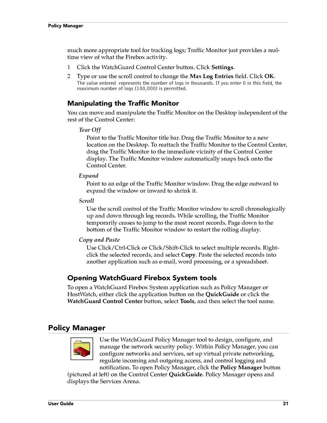 WatchGuard Technologies FireboxTM System 4.6 manual Policy Manager, Manipulating the Traffic Monitor 