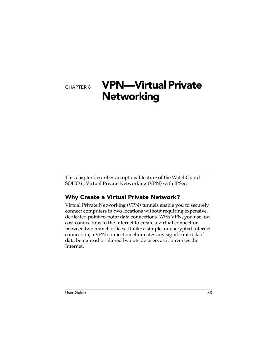 WatchGuard Technologies SOHO 6.1 manual VPN-Virtual Private Networking, Why Create a Virtual Private Network? 