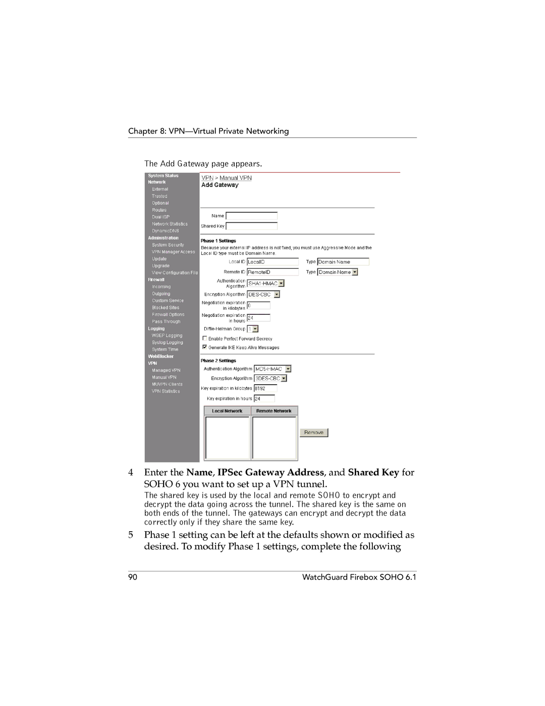 WatchGuard Technologies SOHO 6.1 manual Enter the Name, IPSec Gateway Address, and Shared Key for 