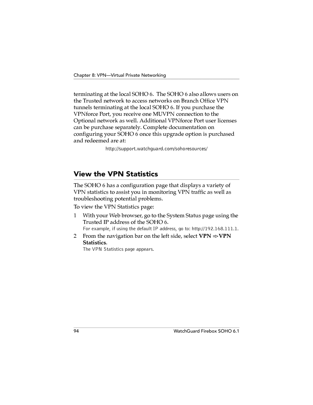 WatchGuard Technologies SOHO 6.1 manual View the VPN Statistics 