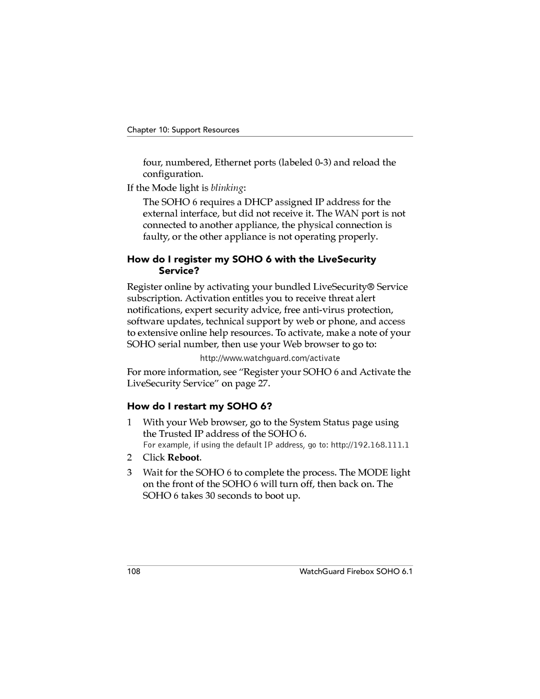 WatchGuard Technologies SOHO 6 How do I register my Soho 6 with the LiveSecurity Service?, How do I restart my Soho 6? 