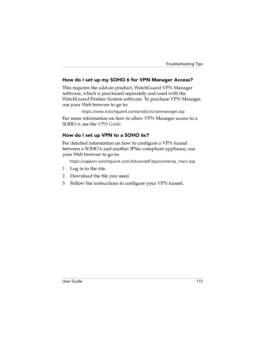 WatchGuard Technologies SOHO 6.1 How do I set up my Soho 6 for VPN Manager Access?, How do I set up VPN to a Soho 6s? 