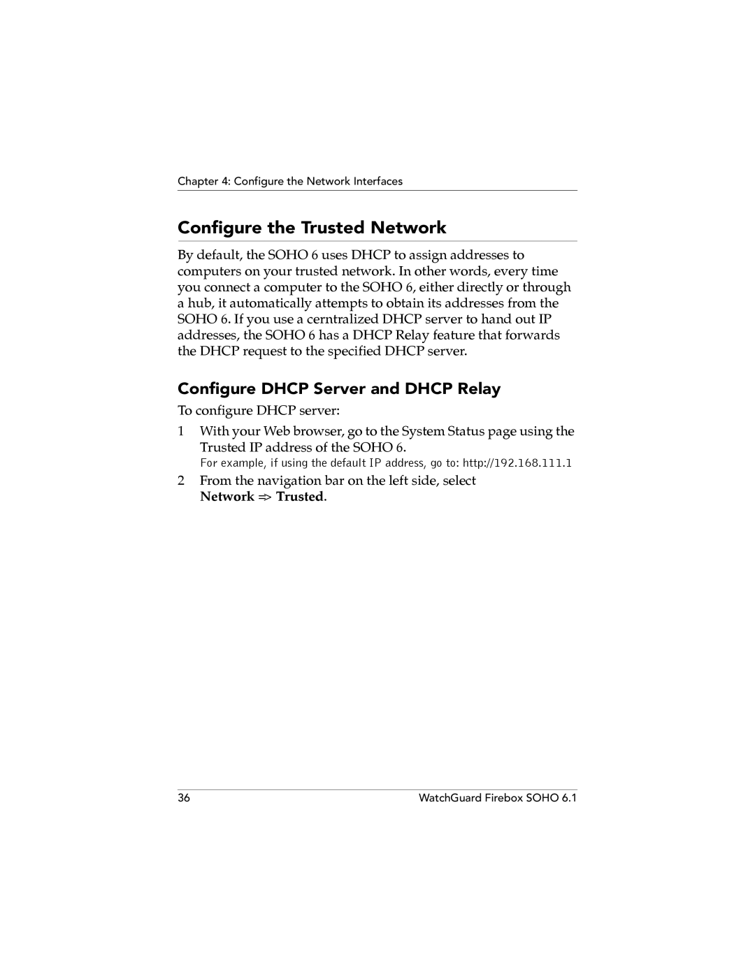 WatchGuard Technologies SOHO 6.1 manual Configure the Trusted Network, Configure Dhcp Server and Dhcp Relay 