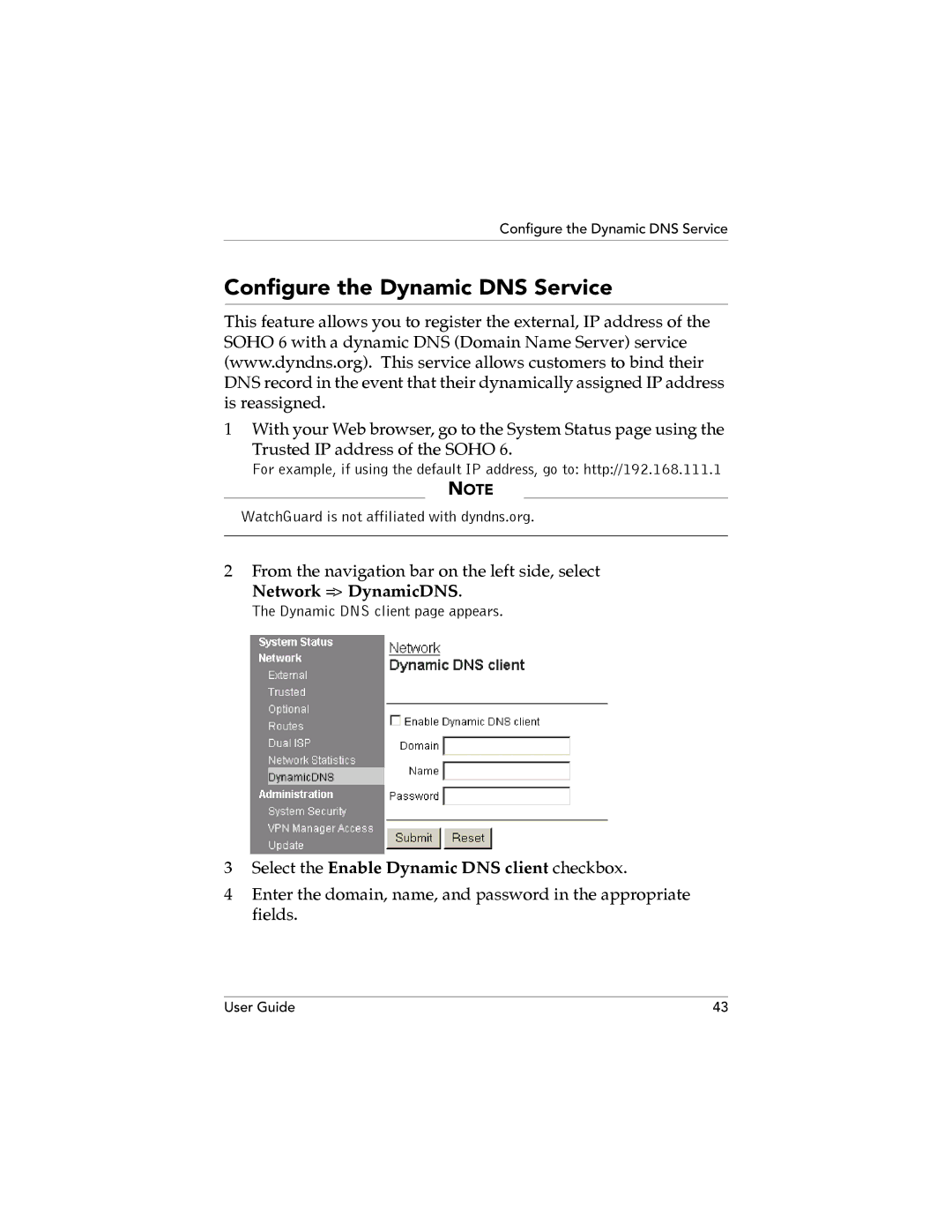 WatchGuard Technologies SOHO 6.1 manual Configure the Dynamic DNS Service, Network = DynamicDNS 