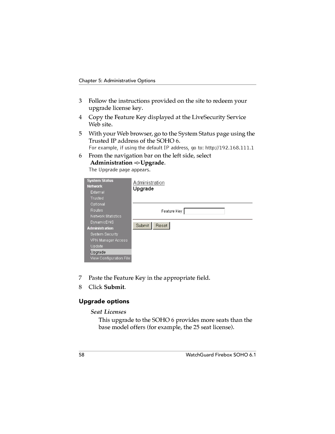 WatchGuard Technologies SOHO 6.1 manual Administration = Upgrade, Upgrade options, Seat Licenses 