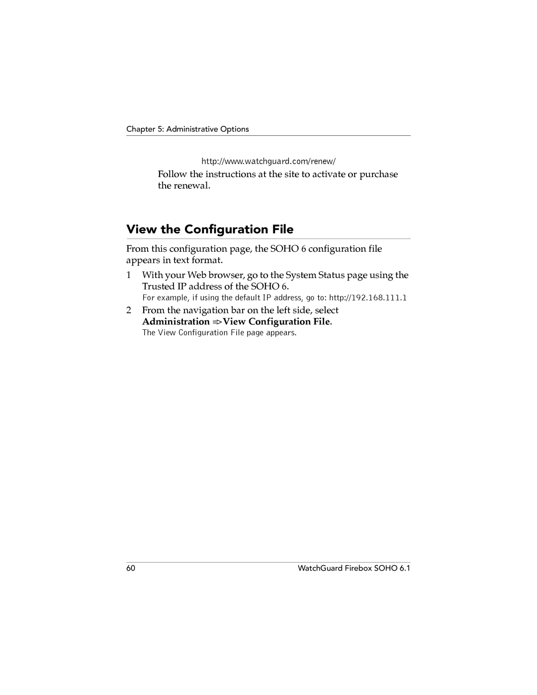 WatchGuard Technologies SOHO 6.1 manual View the Configuration File, Administration = View Configuration File 