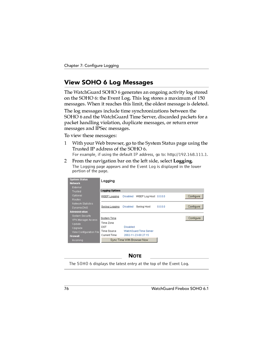 WatchGuard Technologies SOHO 6 manual View Soho 6 Log Messages, From the navigation bar on the left side, select Logging 