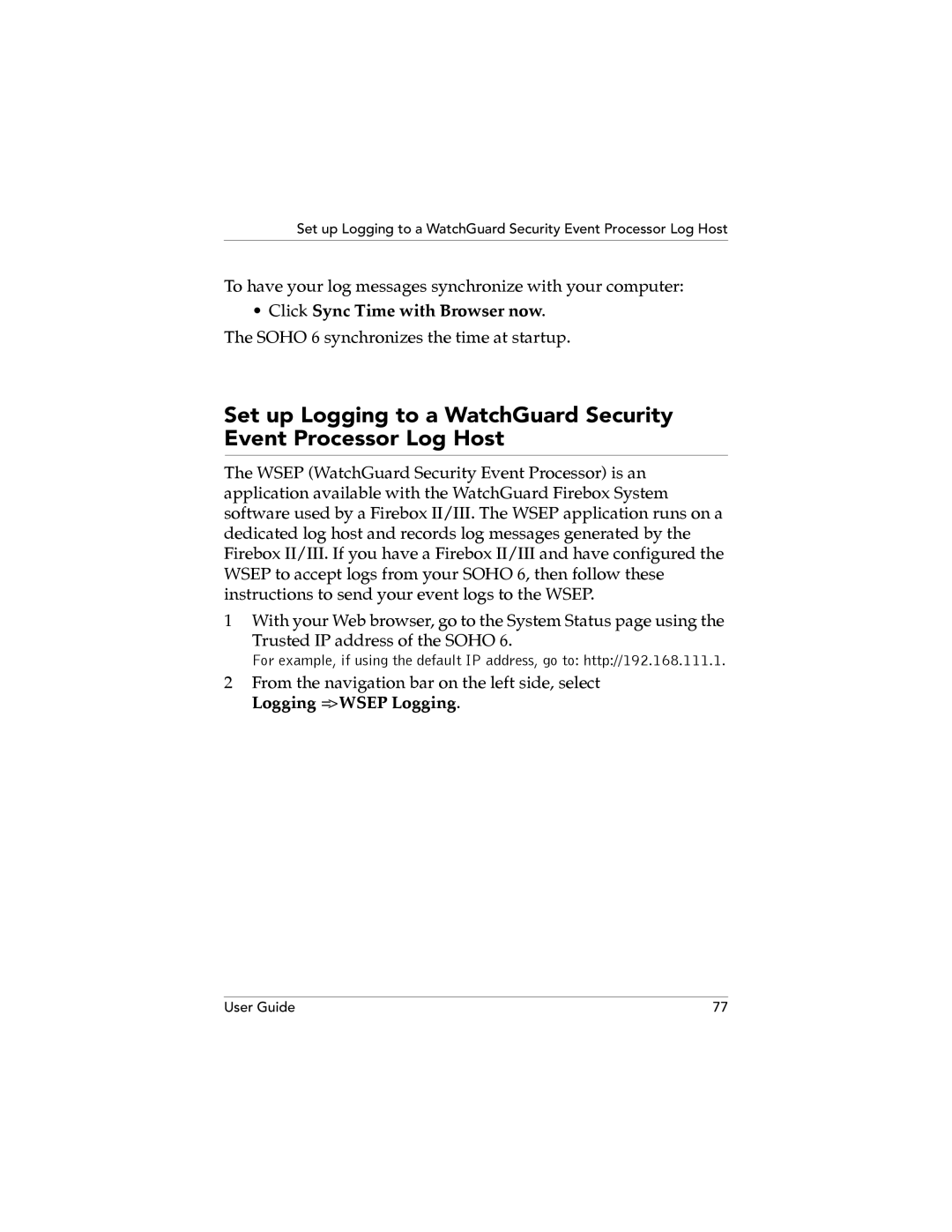 WatchGuard Technologies SOHO 6.1 manual To have your log messages synchronize with your computer 