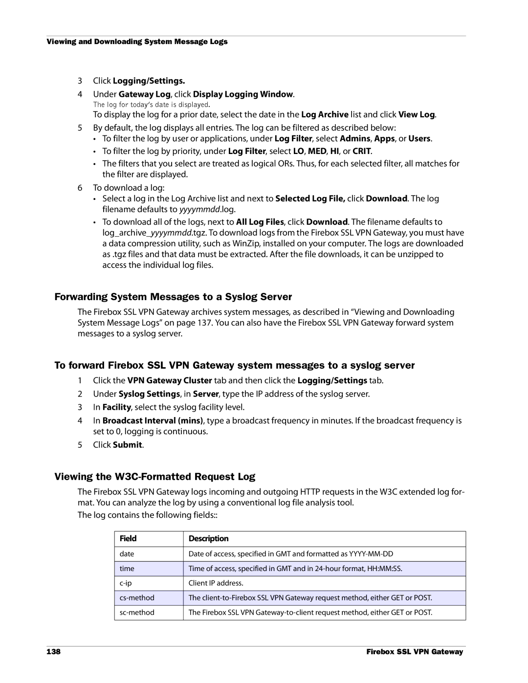 WatchGuard Technologies SSL VPN manual Forwarding System Messages to a Syslog Server, Viewing the W3C-Formatted Request Log 