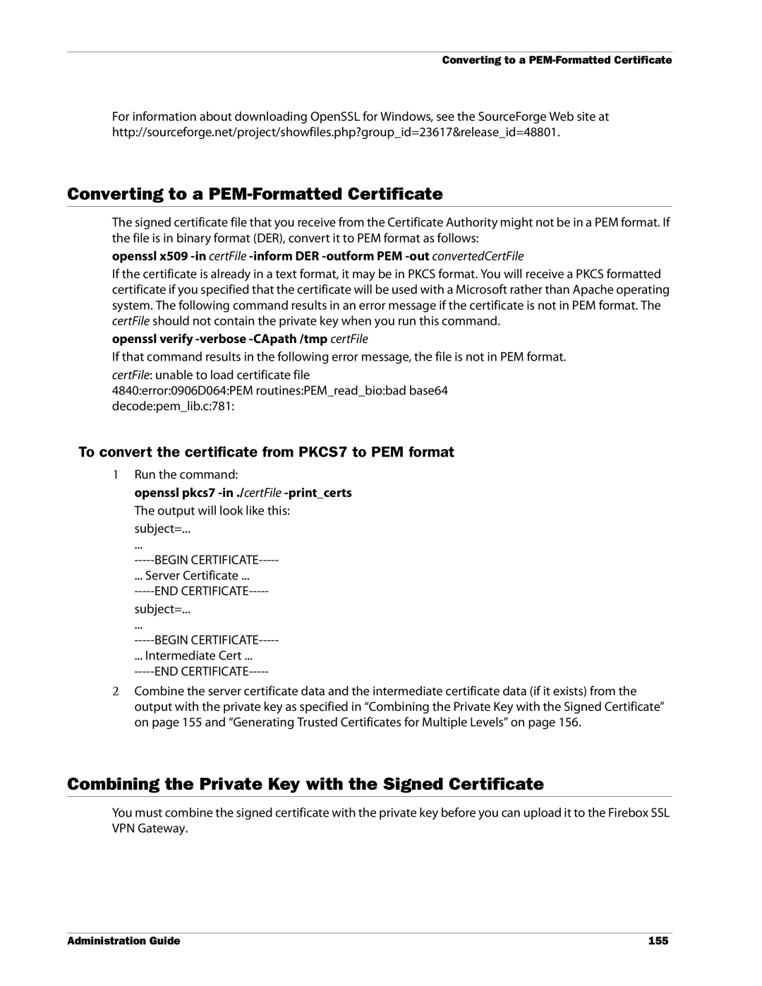 WatchGuard Technologies SSL VPN Converting to a PEM-Formatted Certificate, Openssl verify -verbose -CApath /tmp certFile 