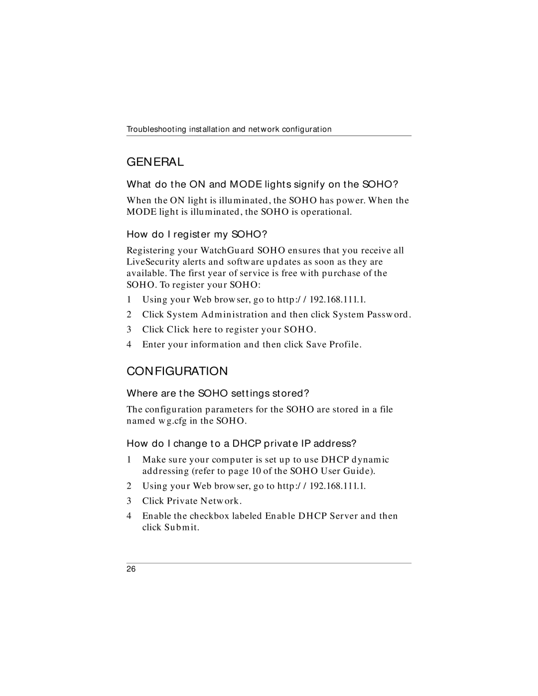 WatchGuard Technologies WatchGuard SOHO and SOHO | tc manual What do the on and Mode lights signify on the SOHO? 