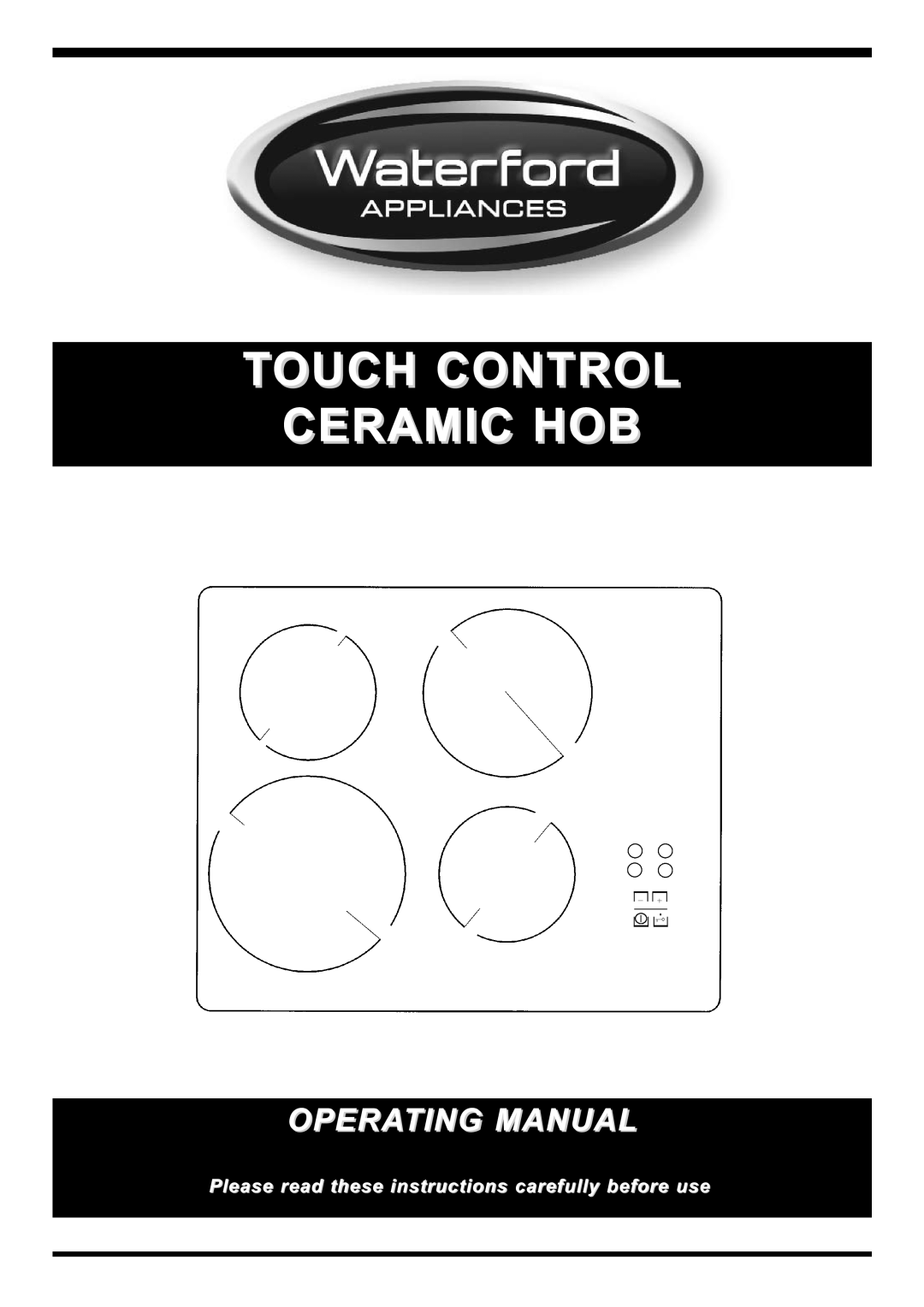 Waterford Precision Cycles manual Touch Control Ceramic Hob, Operating Manual 