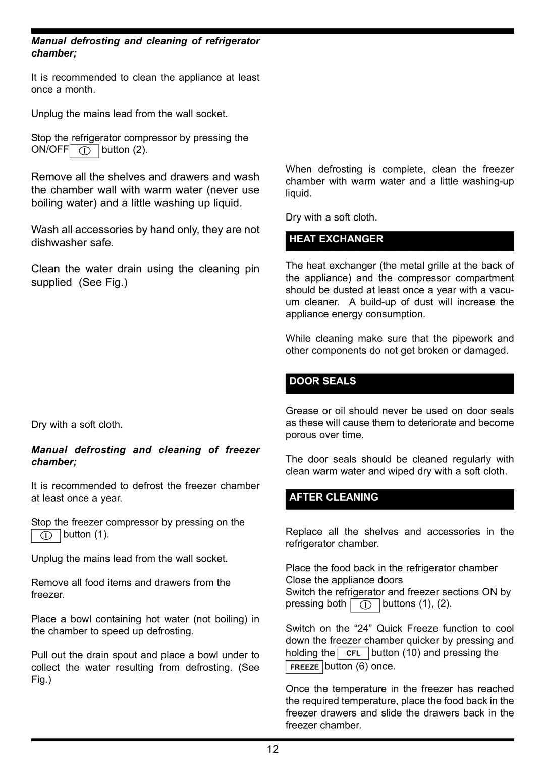 Waterford Precision Cycles Freestanding 30 manual Manual defrosting and cleaning of refrigerator chamber, Heat Exchanger 