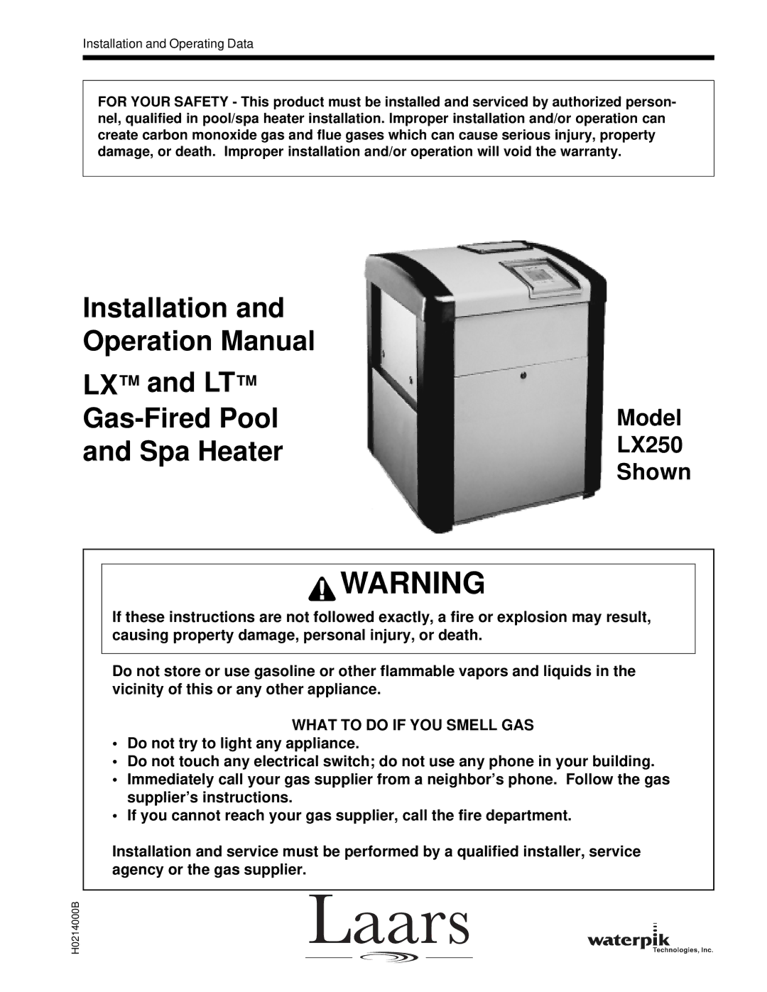 Waterpik Technologies pool/spa heater warranty Installation LX and LT Gas-Fired Pool 