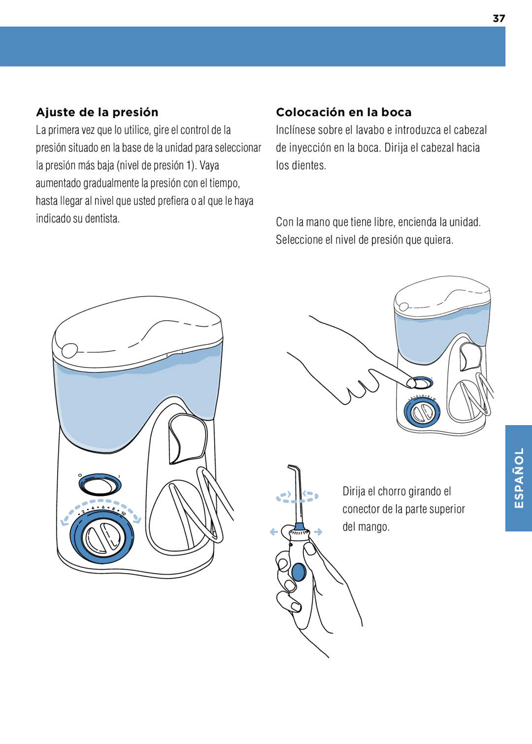 Waterpik Technologies WP-100 manual Ajuste de la presión, Colocación en la boca 