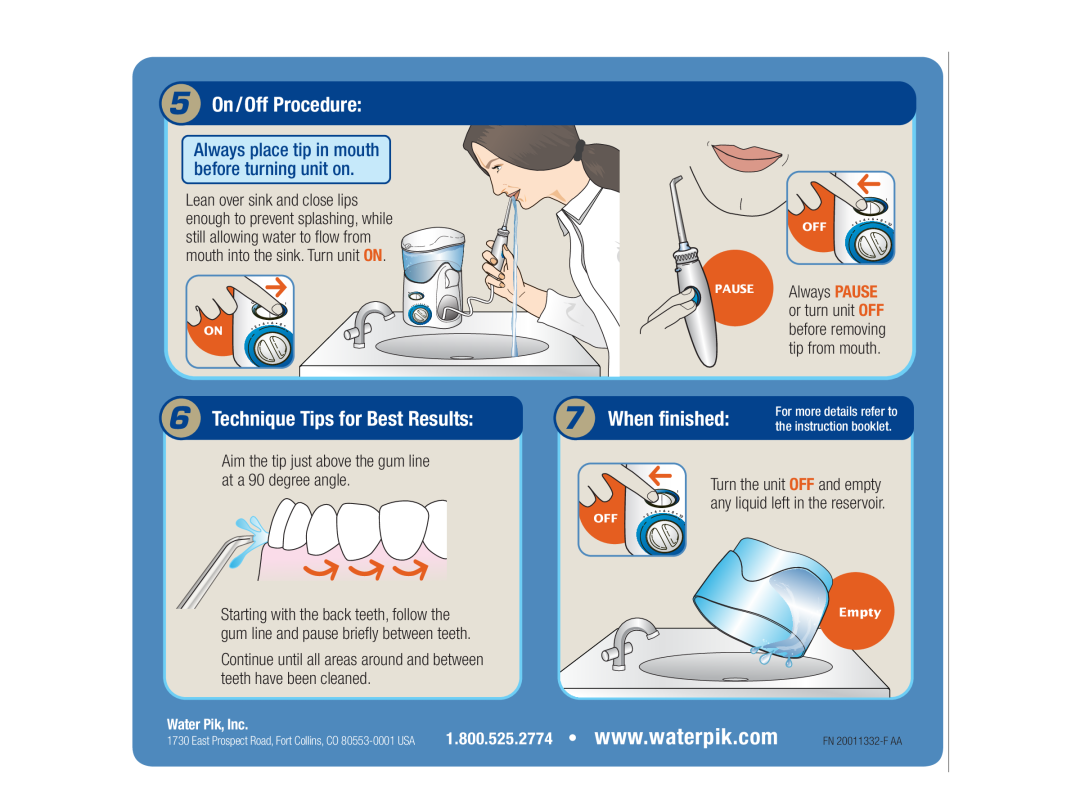 Waterpik Technologies WP-100 5 On/Off Procedure, Technique Tips for Best Results, When finished, Always PAUSE, Empty 