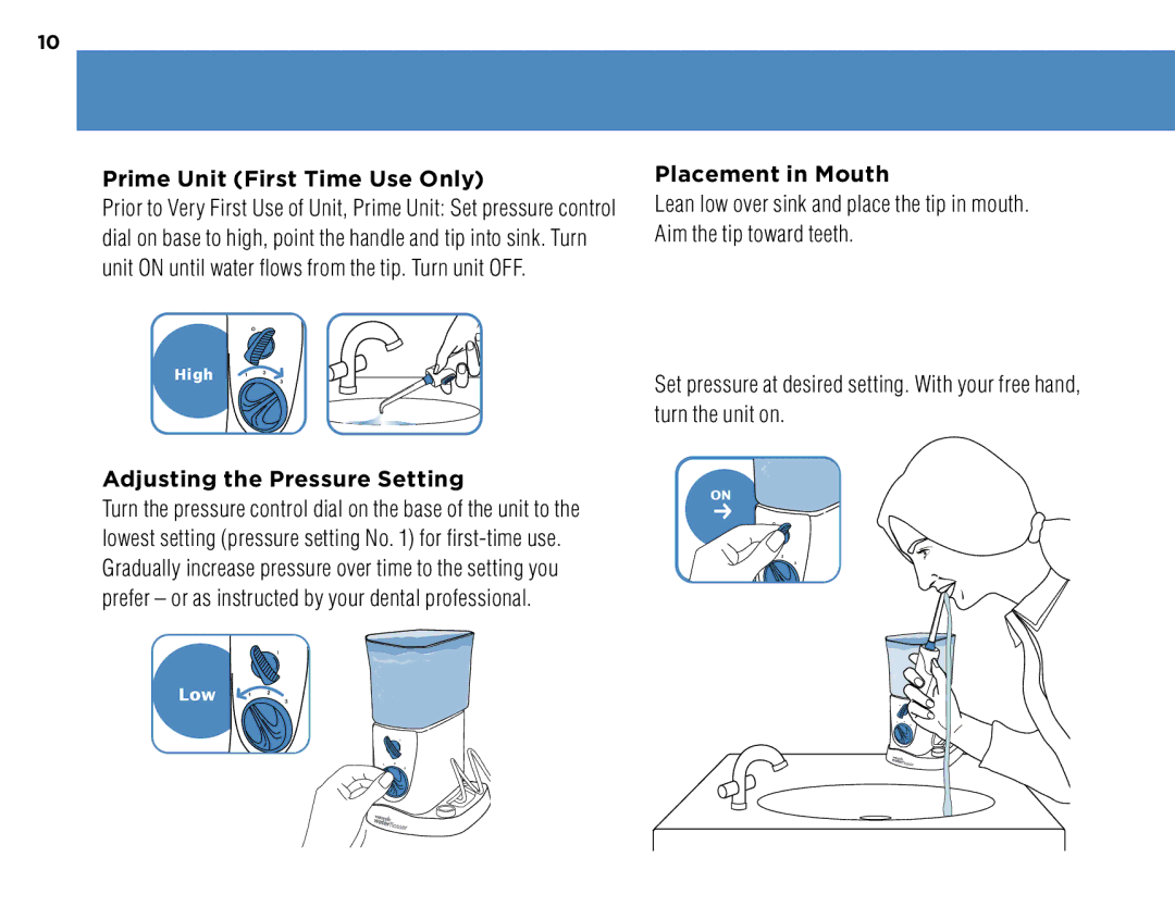 Waterpik Technologies WP-270, WP-260 Prime Unit First Time Use Only, Adjusting the Pressure Setting, Placement in Mouth 