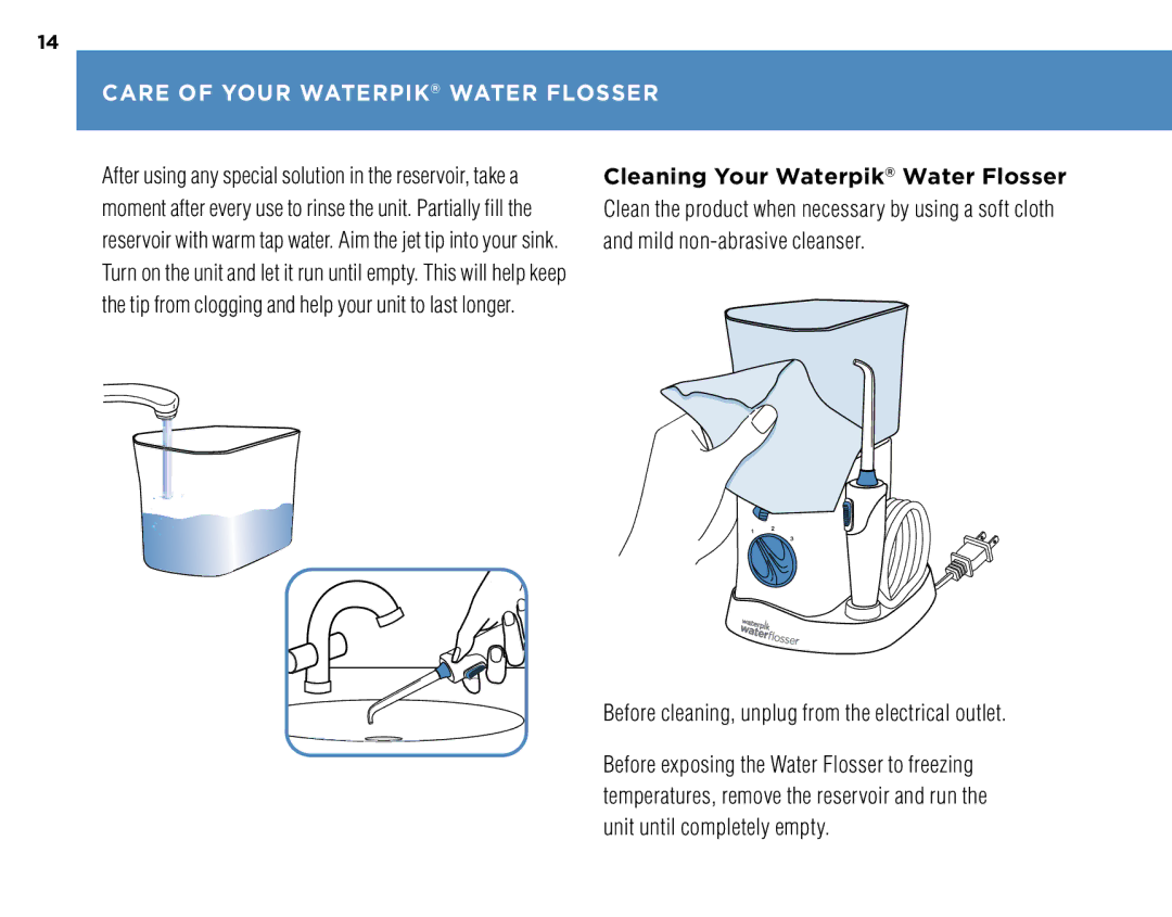 Waterpik Technologies 250, WP-270 Care of Your Waterpik Water Flosser, Before cleaning, unplug from the electrical outlet 