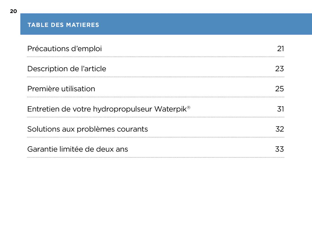 Waterpik Technologies WP-270, WP-260, WP-250, WP-300 manual Table DES Matieres 