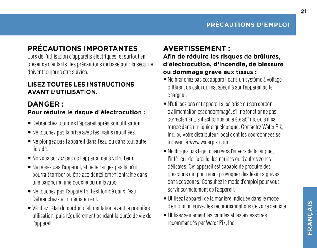 Waterpik Technologies WP-260, WP-270, WP-250, WP-300 manual Précautions D’EMPLOI, Pour réduire le risque d’électrocution 