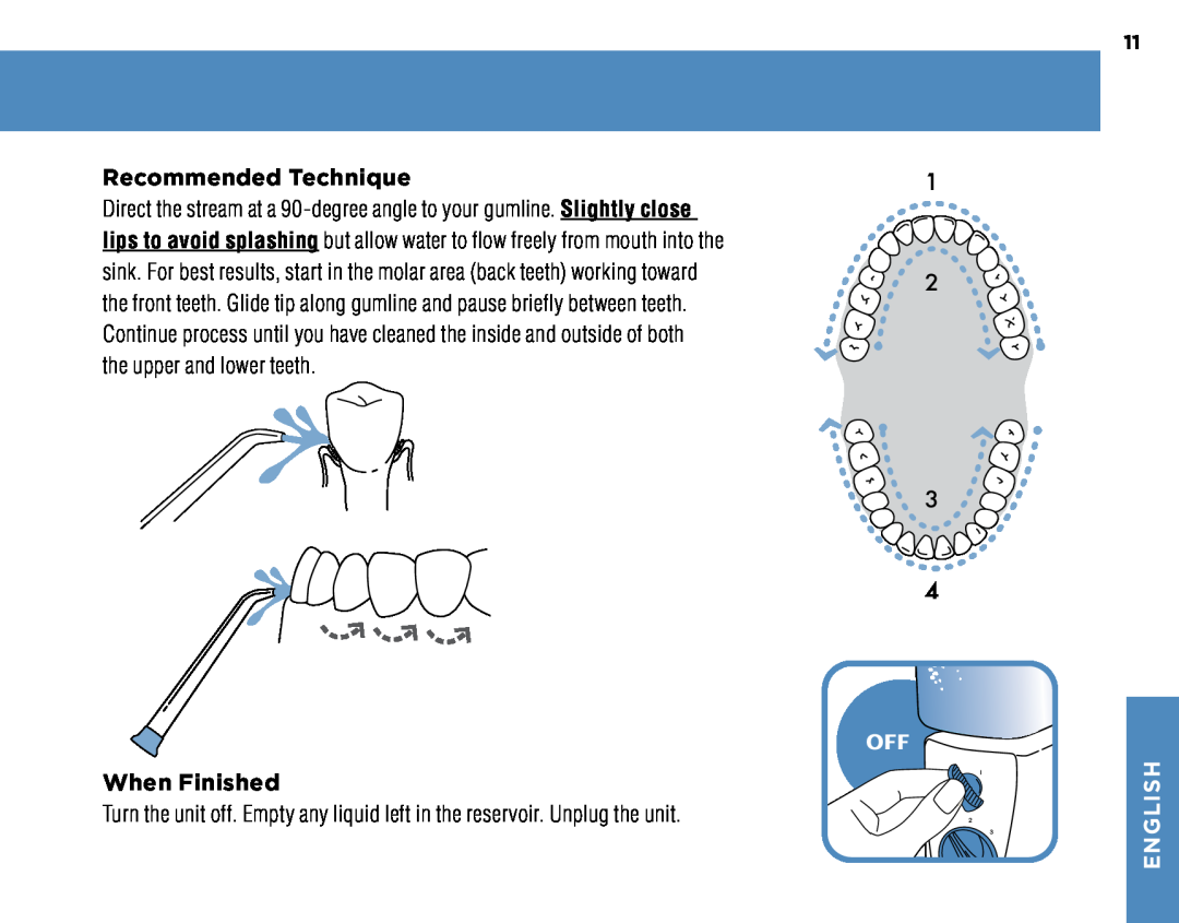 Waterpik Technologies WP-260, WP-270, WP-250, WP-300 manual Recommended Technique, When Finished, English 