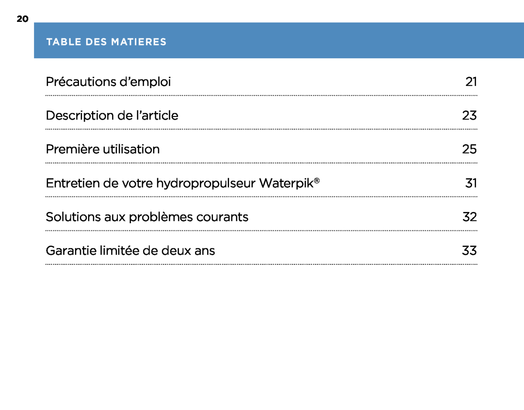 Waterpik Technologies WP-270, 250 Précautions d’emploi, Description de l’article, Première utilisation, Table Des Matieres 