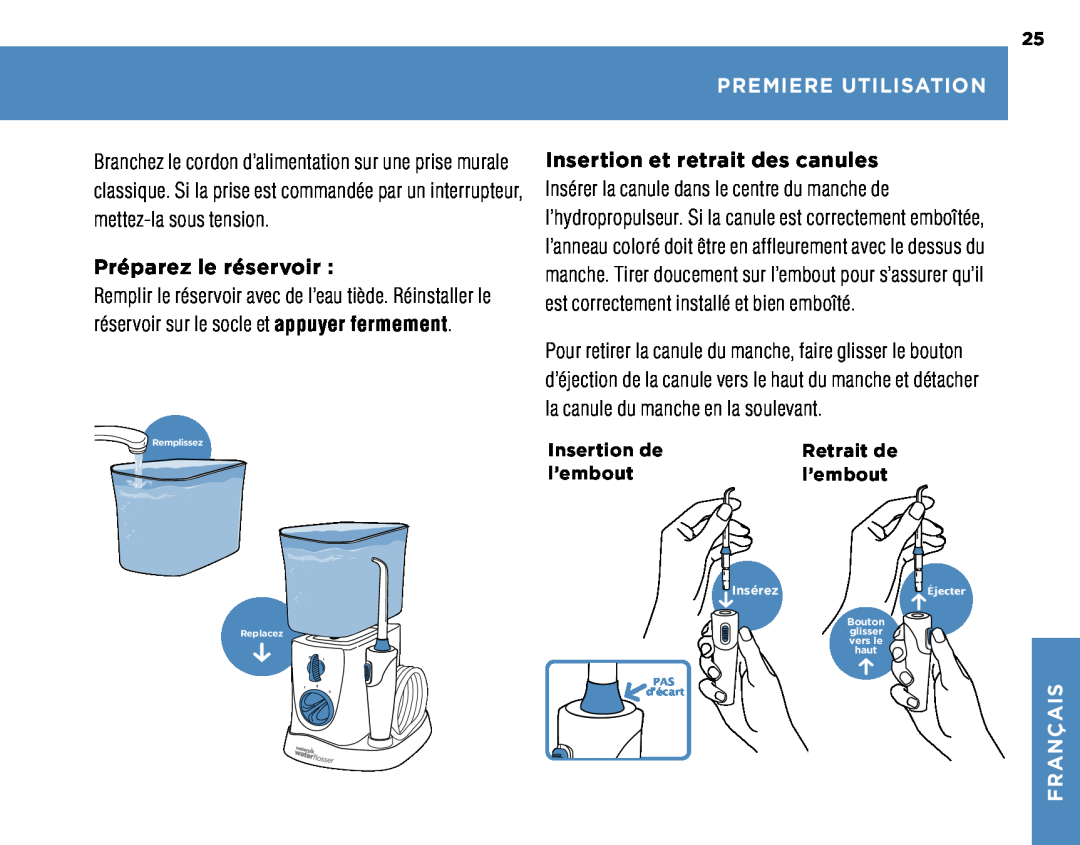 Waterpik Technologies WP-270 Préparez le réservoir, Premiere Utilisation, Insertion de, Retrait de, l’embout, Français 
