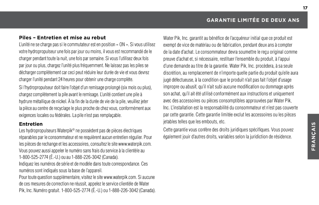 Waterpik Technologies WP-460, WP-440, WP-450 manual Piles Entretien et mise au rebut, Garantie Limitée DE Deux ANS 