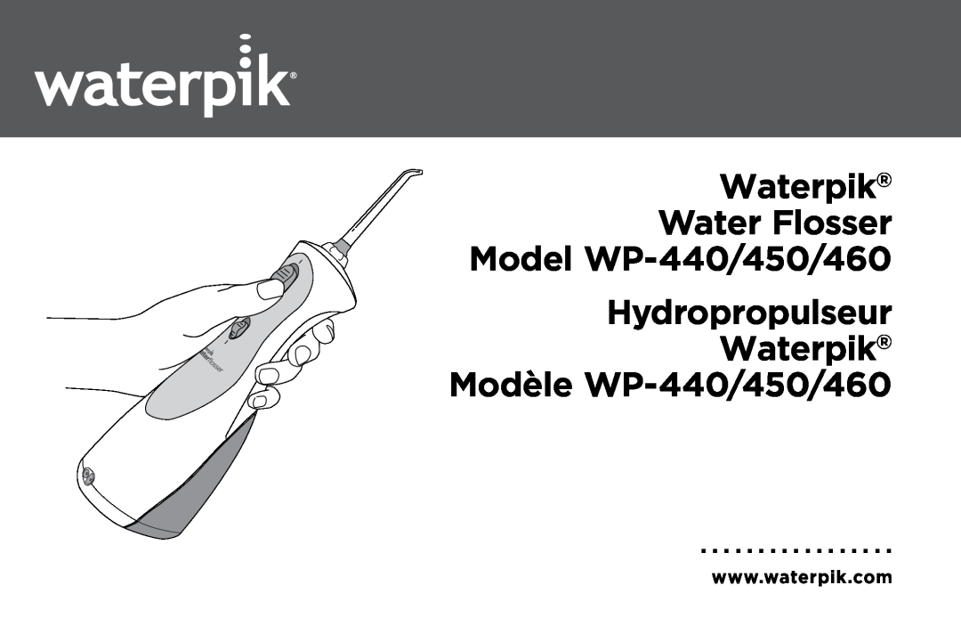 Waterpik Technologies WP-450 manual Waterpik Ultra Cordless Dental Water Jet, Hydrojet dentaire Ultra Waterpik sans fil 
