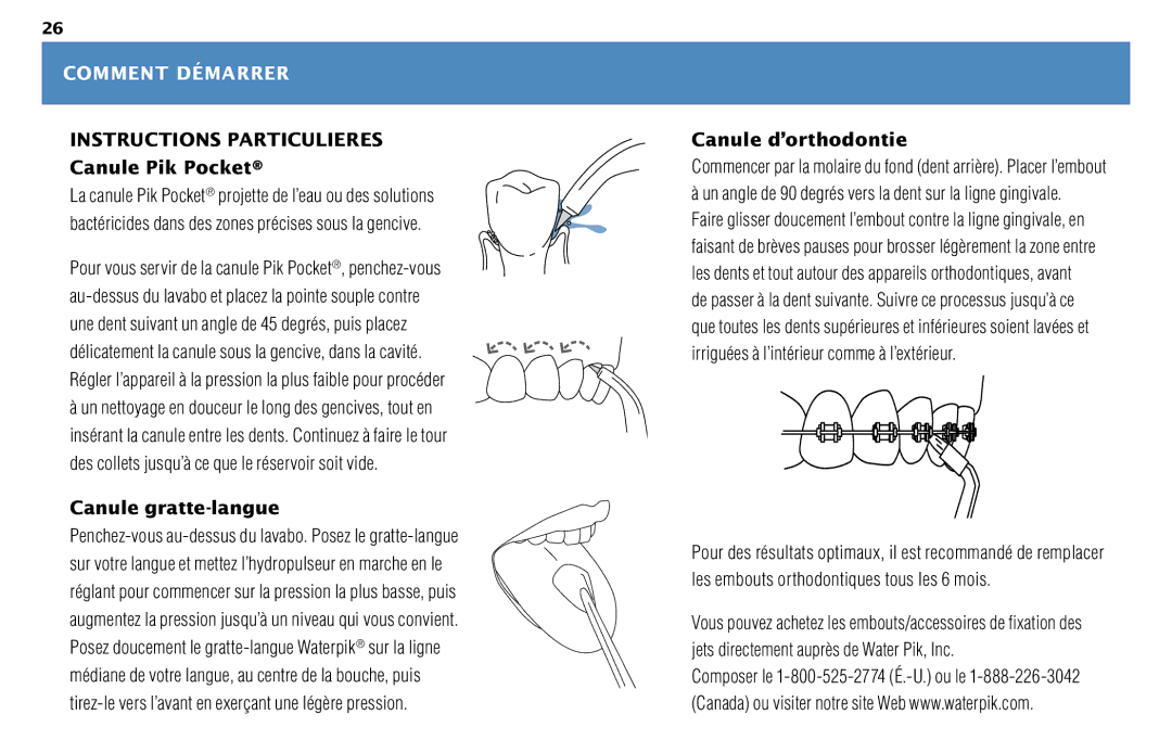 Waterpik Technologies WP-450 Instructions Particulieres Canule Pik Pocket, Canule gratte-langue, Canule d’orthodontie 