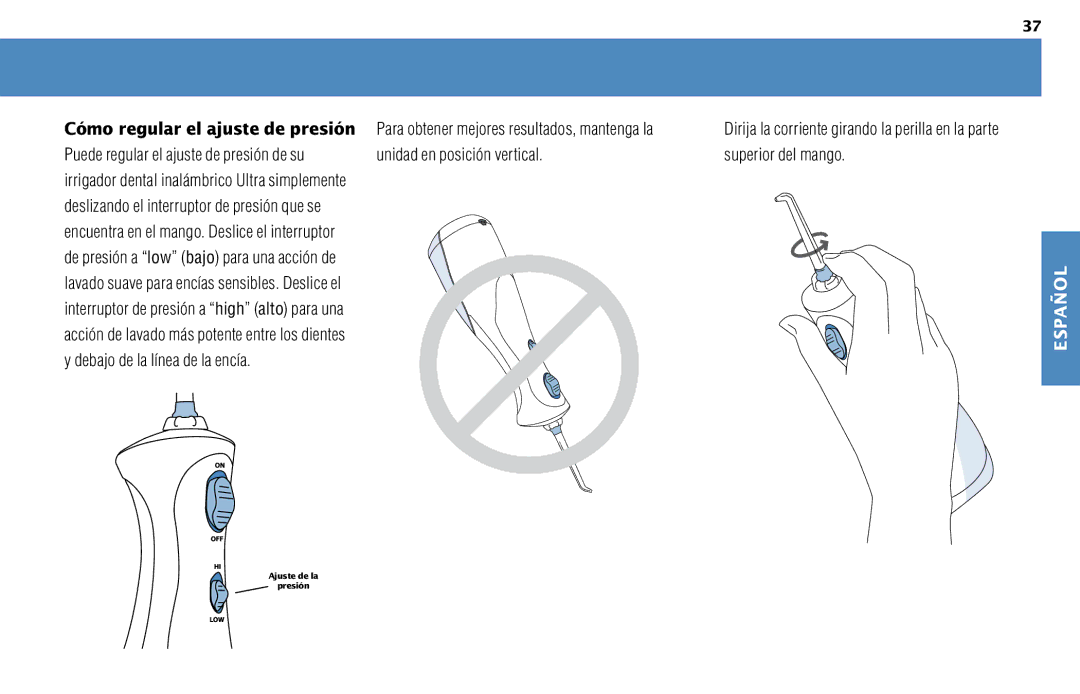 Waterpik Technologies WP-450 manual Debajo de la línea de la encía, Cómo regular el ajuste de presión 