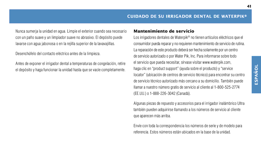 Waterpik Technologies WP-450 manual Cuidado DE SU Irrigador Dental DE Waterpik, Mantenimiento de servicio 