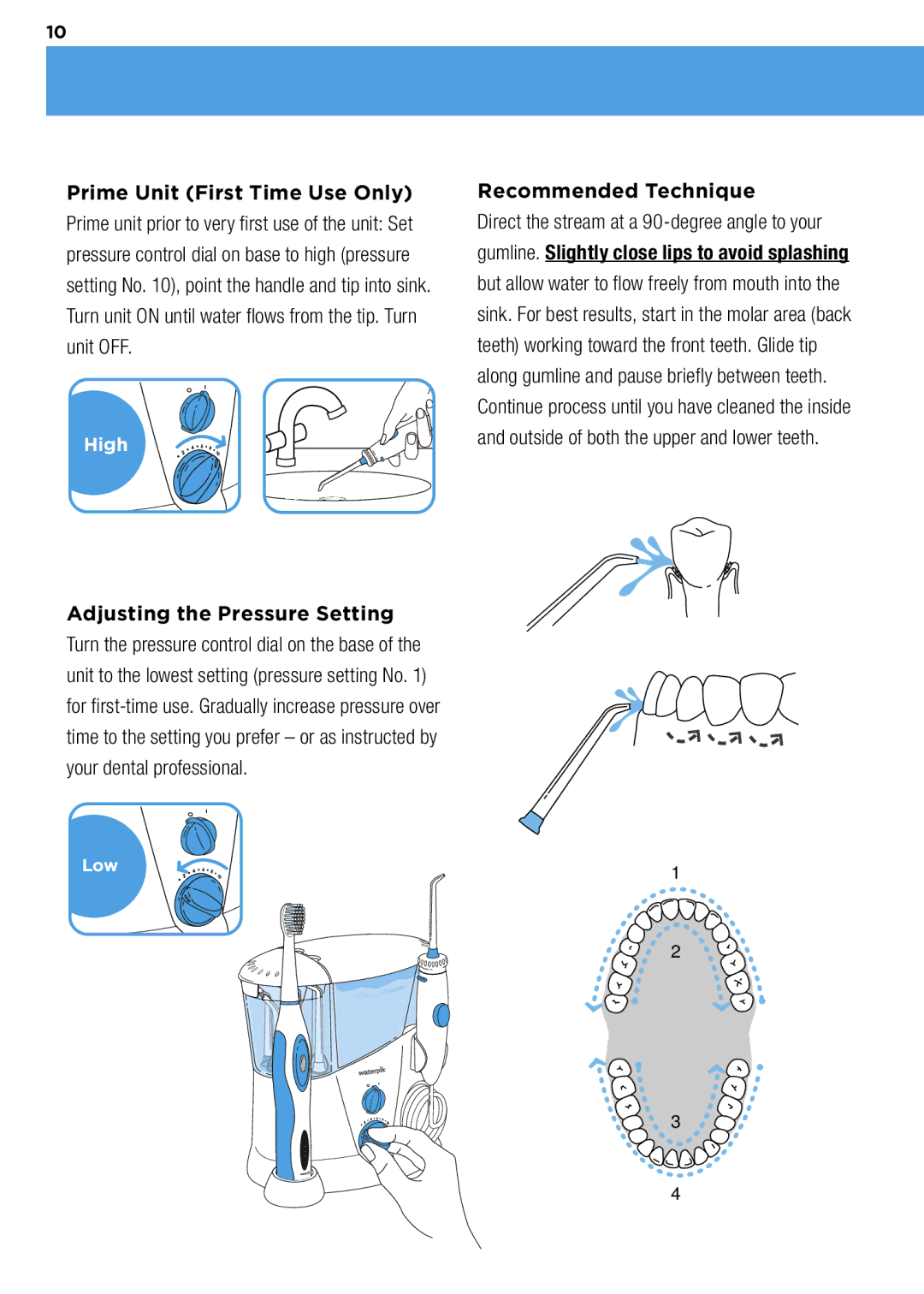 Waterpik Technologies wp-900 manual Prime Unit First Time Use Only, Adjusting the Pressure Setting, Recommended Technique 