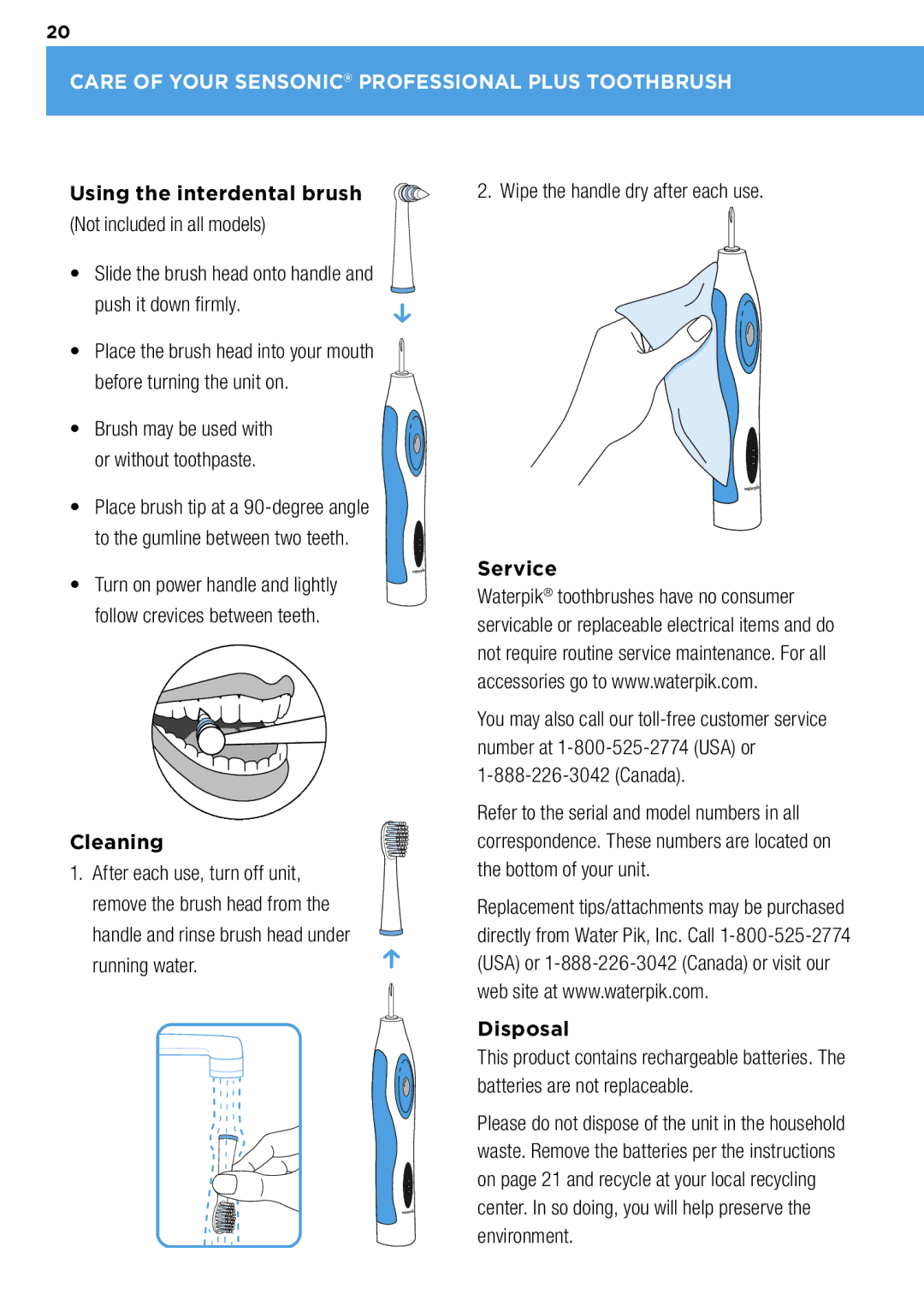 Waterpik Technologies wp-900 Care of yOUR Sensonic Professional Plus Toothbrush, Using the interdental brush, Cleaning 