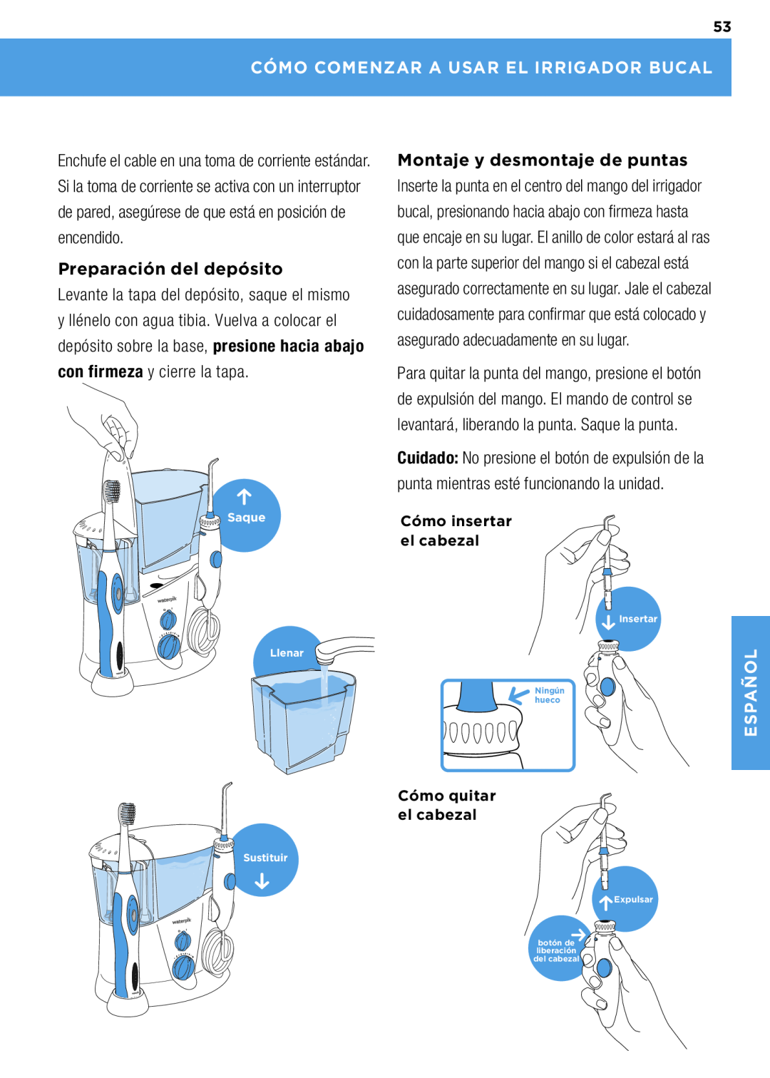 Waterpik Technologies wp-900 manual CóMO COMENZAR A USAR EL IRRIGADOR BUCAL, Preparación del depósito, Español 