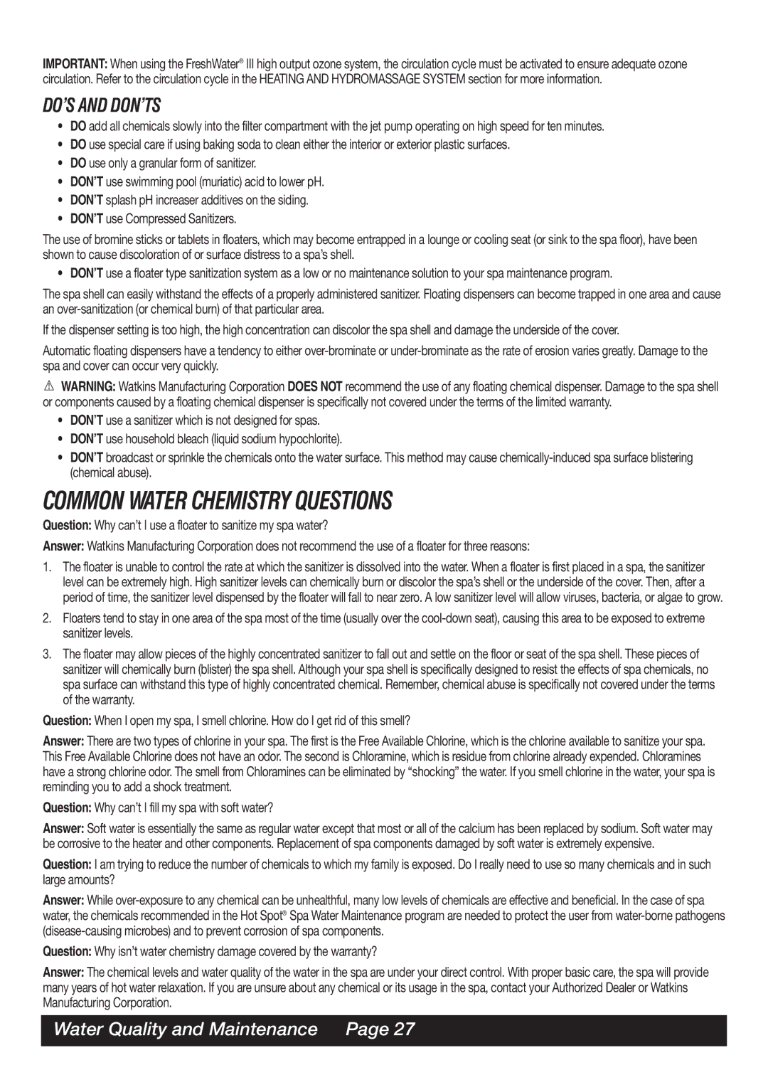 Watkins SOR, LAP, MAL, TRI manual Common Water Chemistry Questions, Question Why can’t I fill my spa with soft water? 