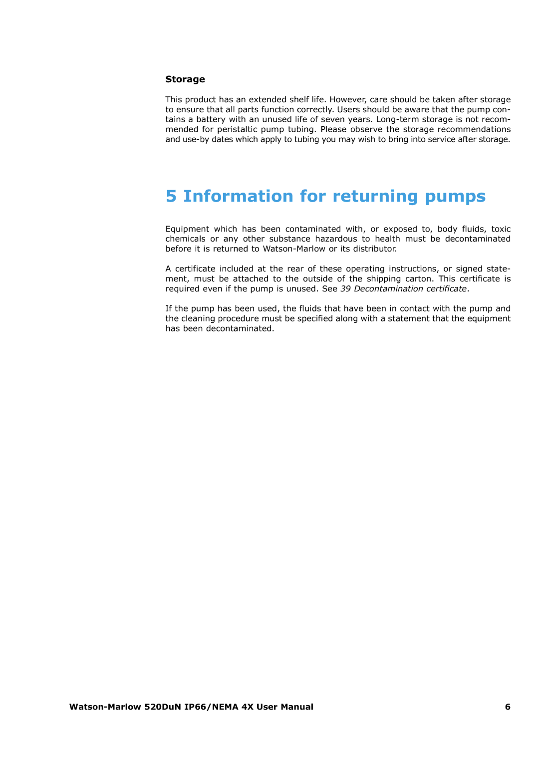 Watson & Sons 520DUN user manual Information for returning pumps, Storage 