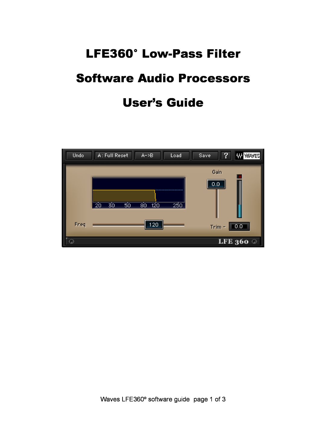 Waves manual LFE360 Low-PassFilter Software Audio Processors, User’s Guide, Waves LFE360º software guide 