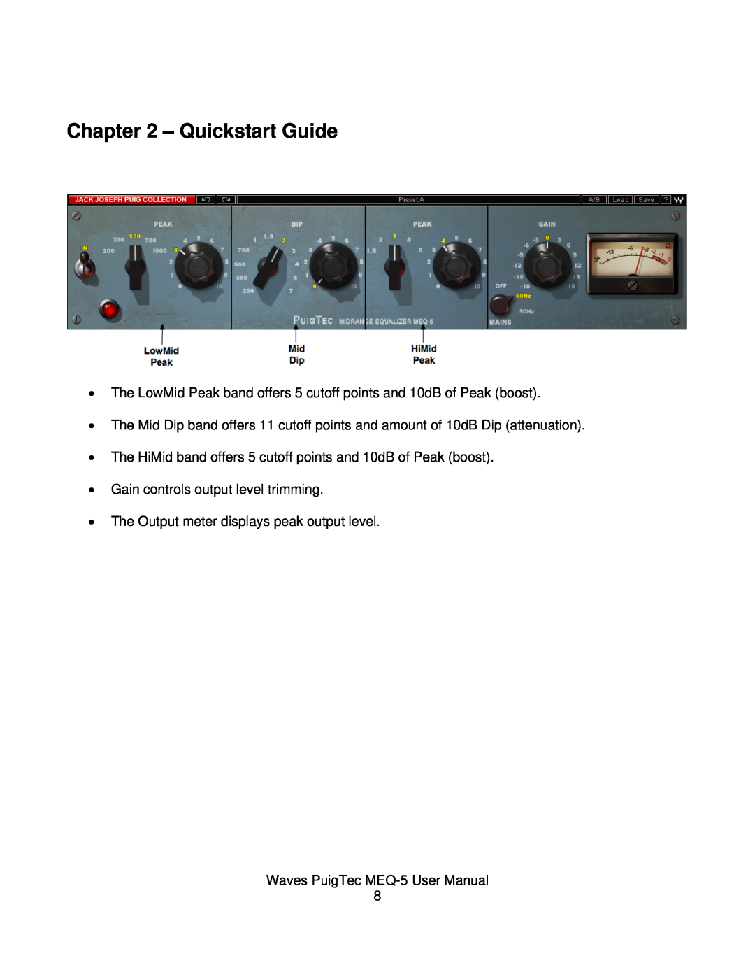 Waves MEQ-5 user manual Quickstart Guide, Gain controls output level trimming, The Output meter displays peak output level 