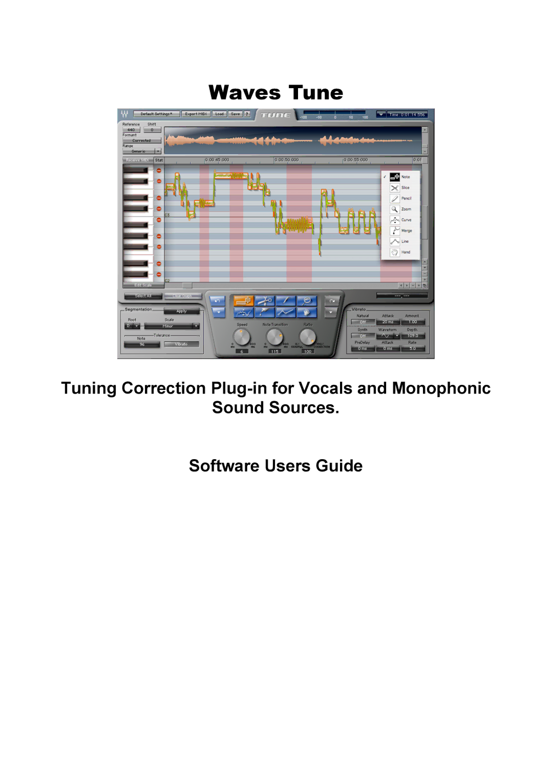 Waves Plug-in for Vocals and Monophonic manual Waves Tune 