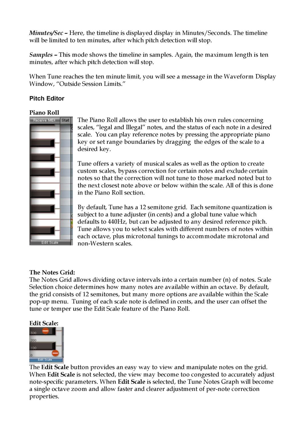 Waves Plug-in for Vocals and Monophonic manual Pitch Editor, Piano Roll 