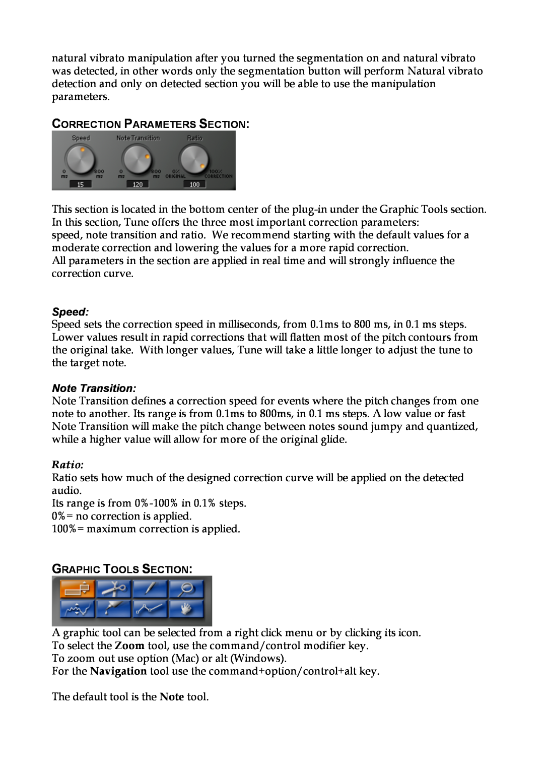 Waves Plug-in for Vocals and Monophonic manual Speed, Note Transition, Ratio 