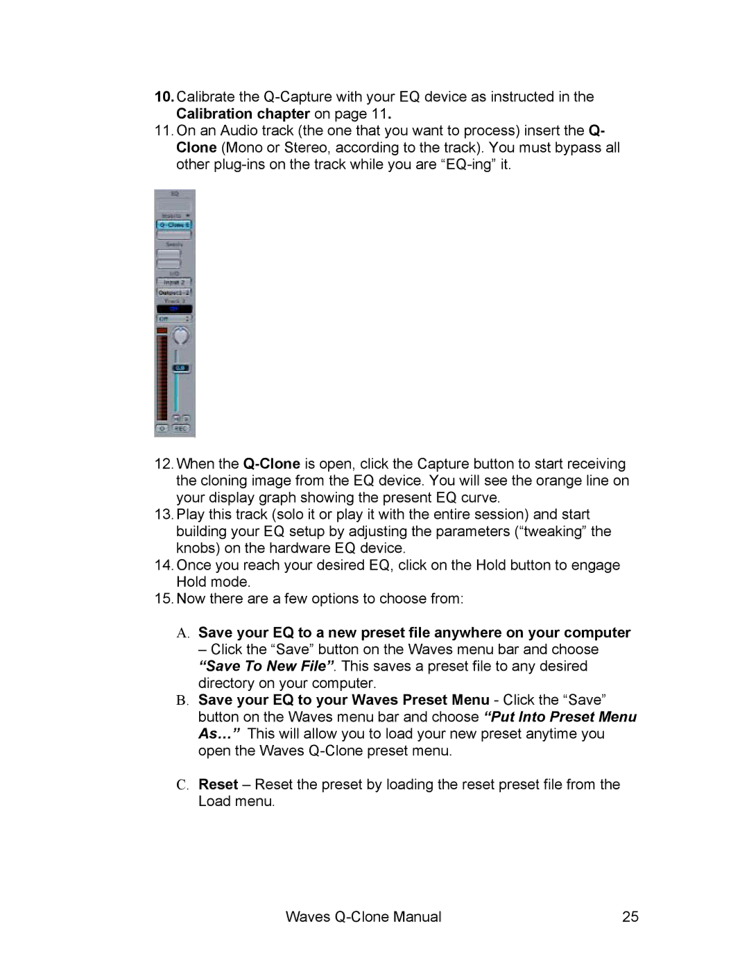Waves Q-Clone manual Save your EQ to a new preset file anywhere on your computer 