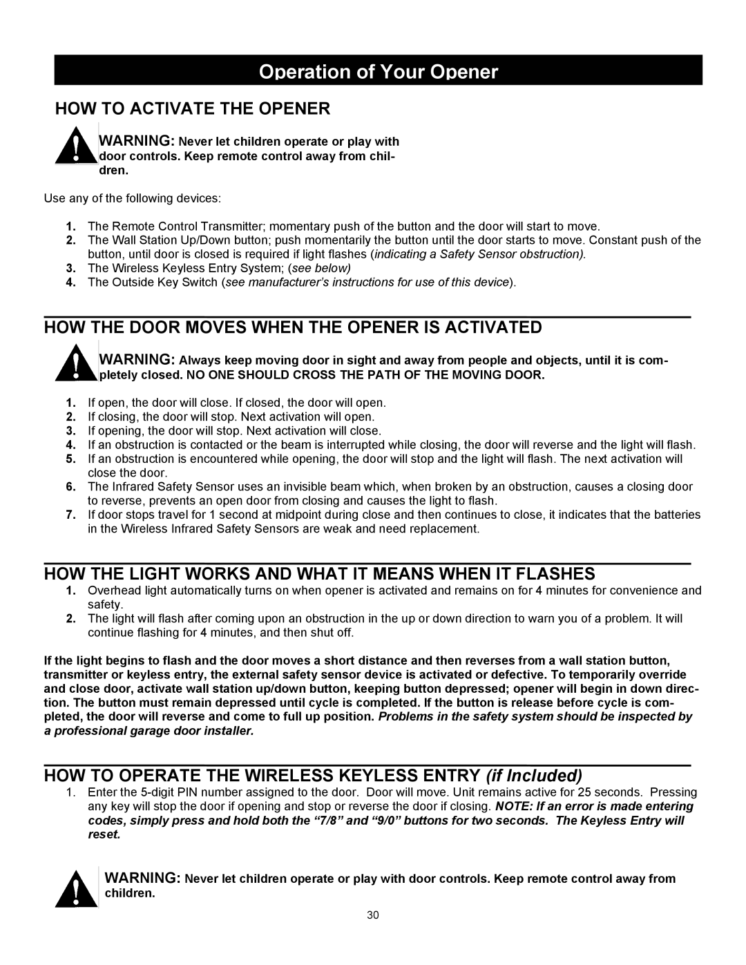 Wayne 3014, 3514, 3018DLX user manual Operation of Your Opener, HOW to Operate the Wireless Keyless Entry if Included 