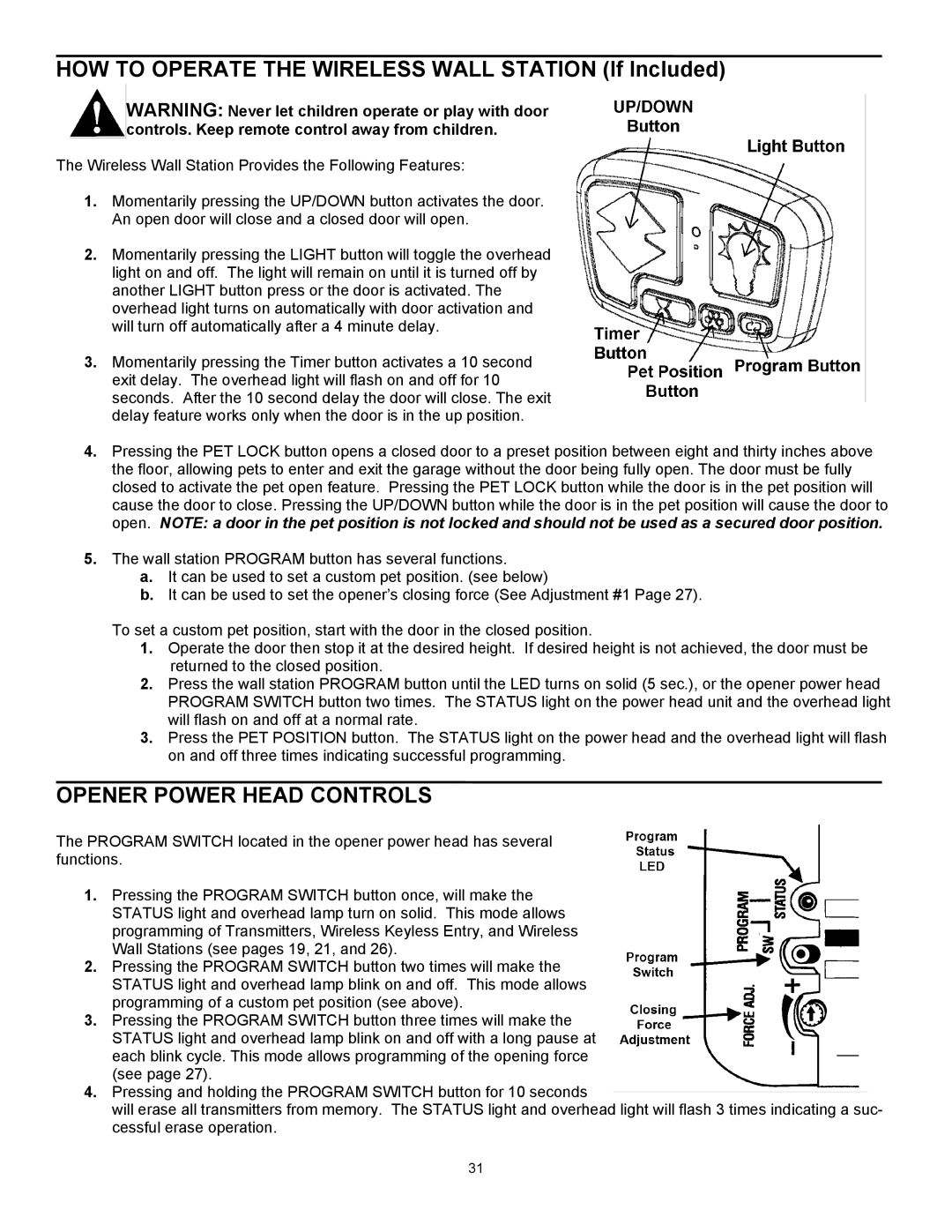 Wayne 3018DLX, 3014, 3514 user manual HOW to Operate the Wireless Wall Station If Included, Opener Power Head Controls 