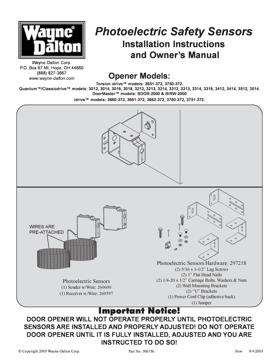 Wayne-Dalton 3014 installation instructions Opener Models, Photoelectric Safety Sensors, Important Notice, Sender w/Wire 