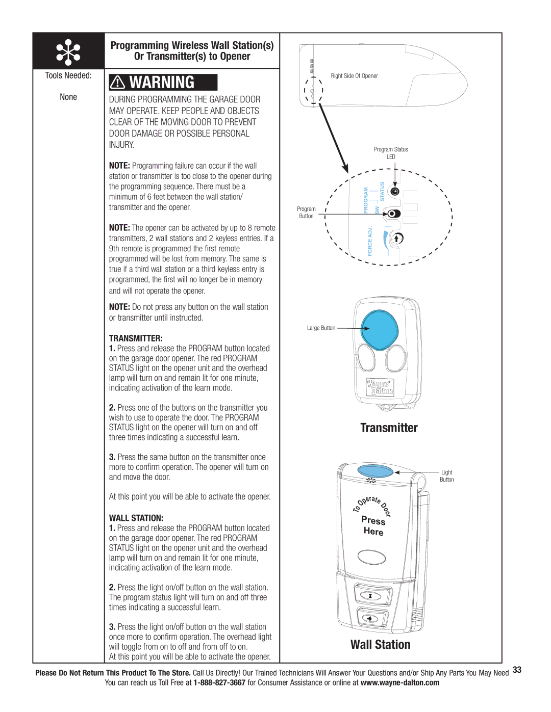 Wayne-Dalton 3324B, 3322B-Z, 3320B, 3224C-Z, 3222C-Z, 3220C-Z, 3221C-Z Tools Needed None, Transmitter, Wall Station 