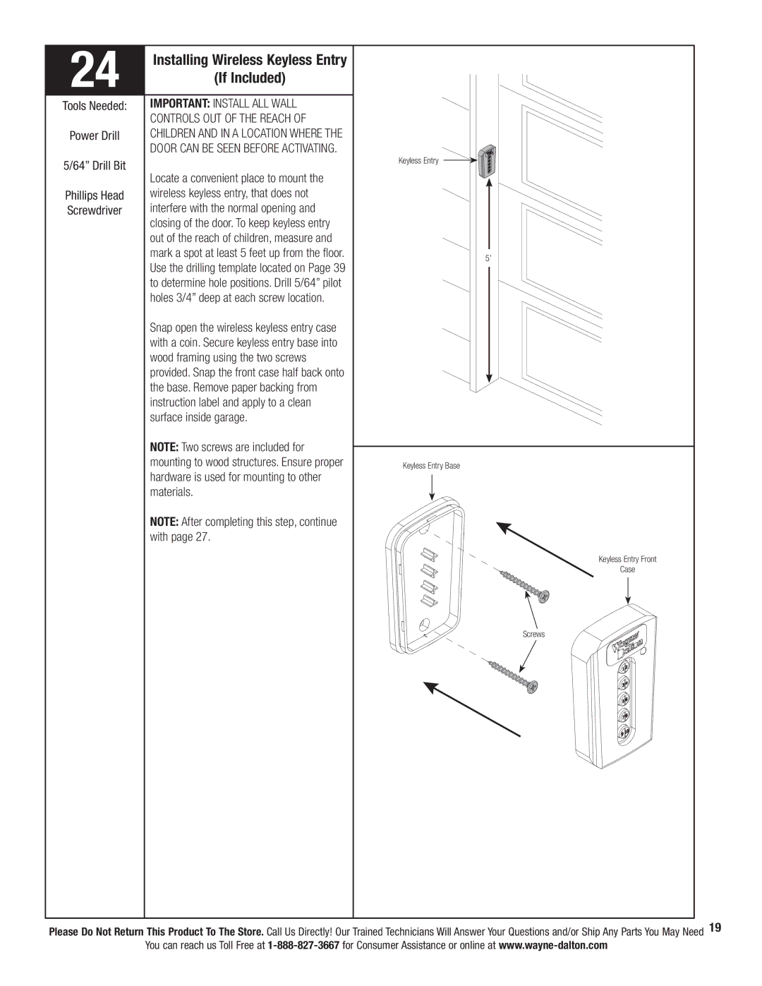 Wayne-Dalton 3324B-Z Important Install ALL Wall, Wood framing using the two screws, Surface inside garage, Materials, With 