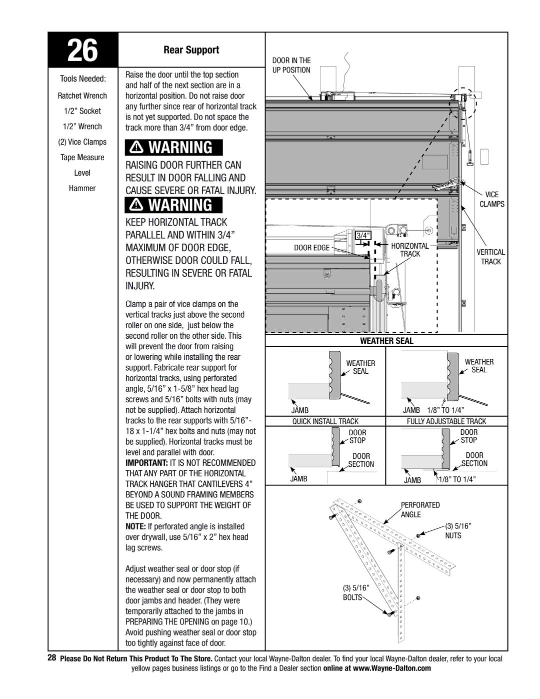 Wayne-Dalton 341458 Rear Support, Raising door further can, Result in door falling, Otherwise door could fall 