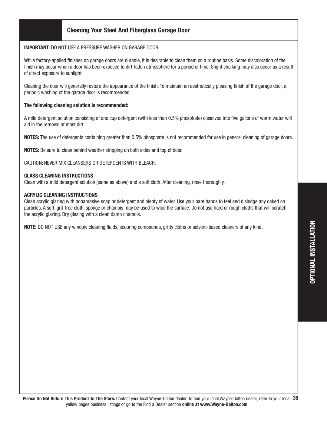 Wayne-Dalton 341458 Cleaning Your Steel And Fiberglass Garage Door, Important do not USE a Pressure Washer on Garage Door 